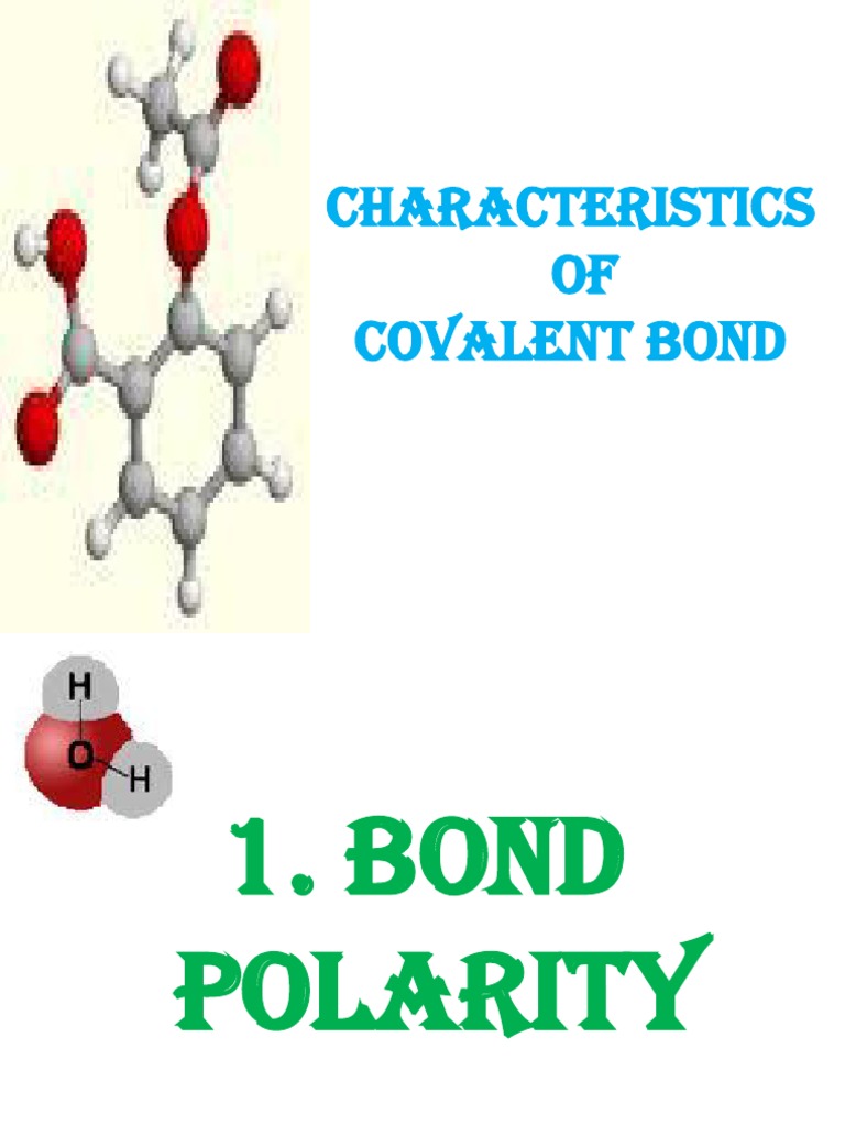 Lecture4 Characteristics of Covalent Bond (1) Chemical Bond
