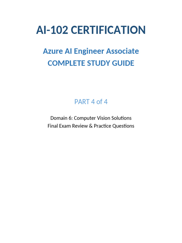 AI-102 Part4 Computer Vision and Final Review | PDF | Information ...