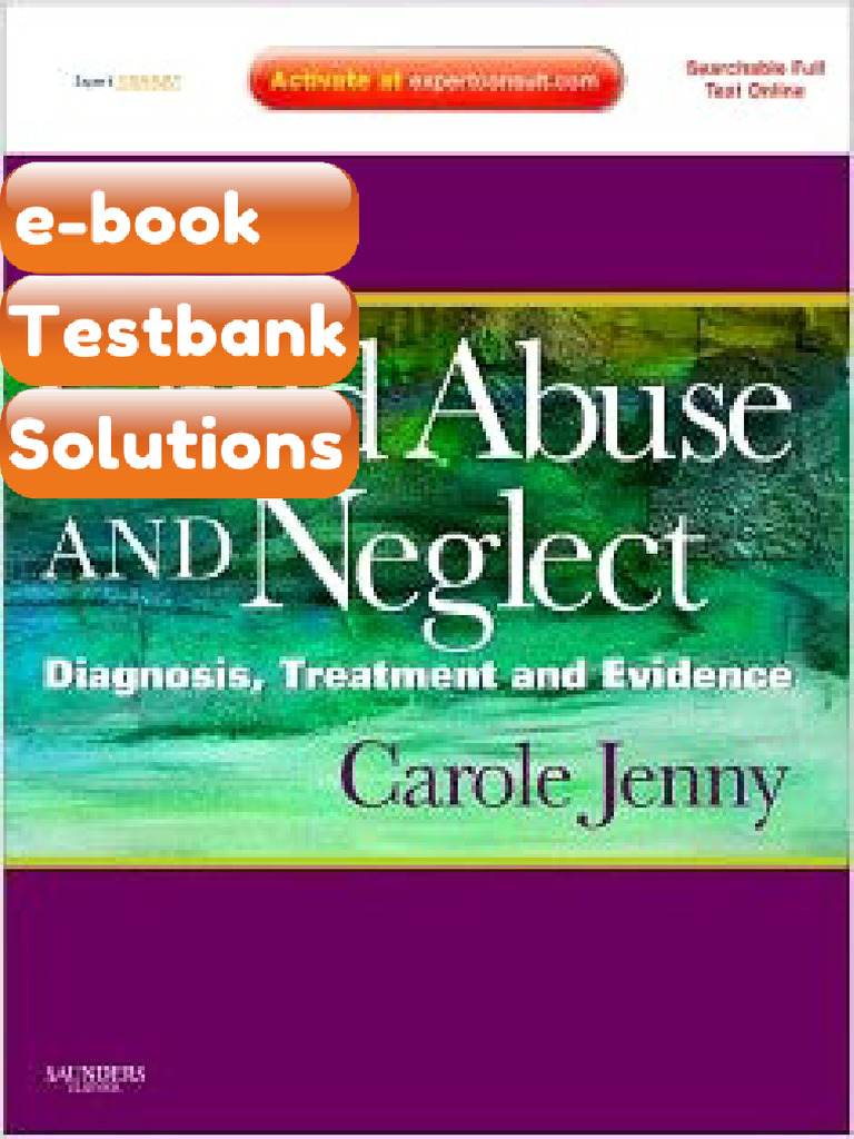 Testbank Child Abuse and Neglect Diagnosis Treatment and Evidence ...