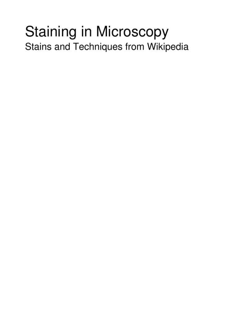 Staining in Microscopy - Stains and Techniques From Wikipedia | PDF ...