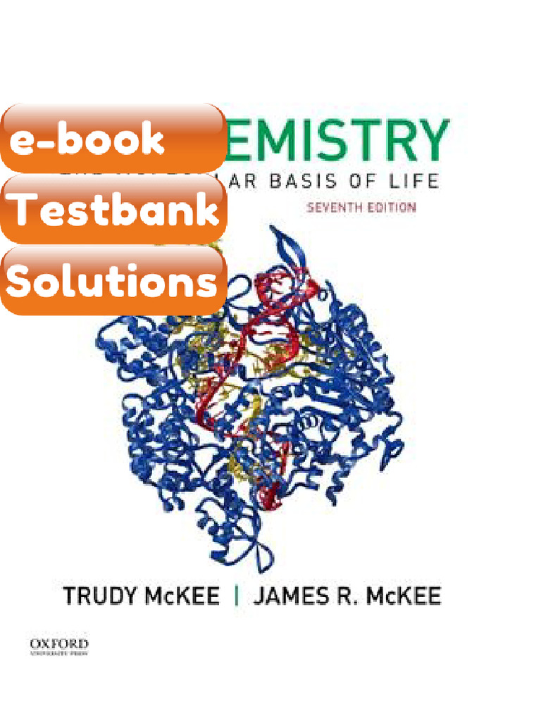 Testbank Biochemistry the Molecular Basis of Life 7th Edition McKee ...