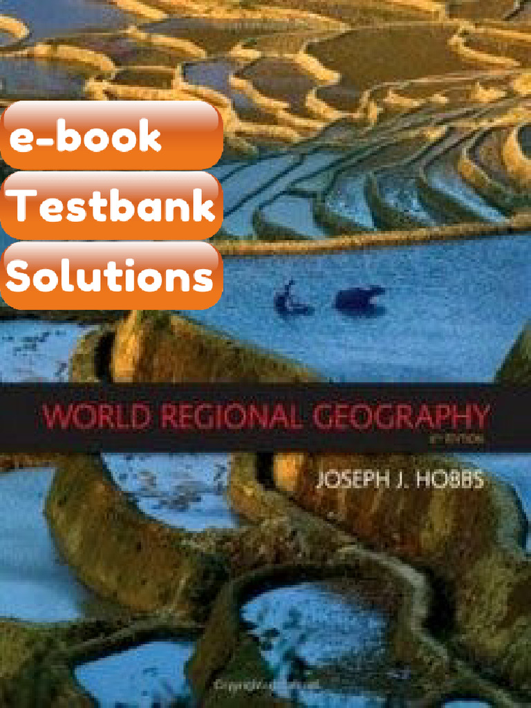 World Regional Geography 6th Edition Hobbs Testbank & eBook | PDF ...