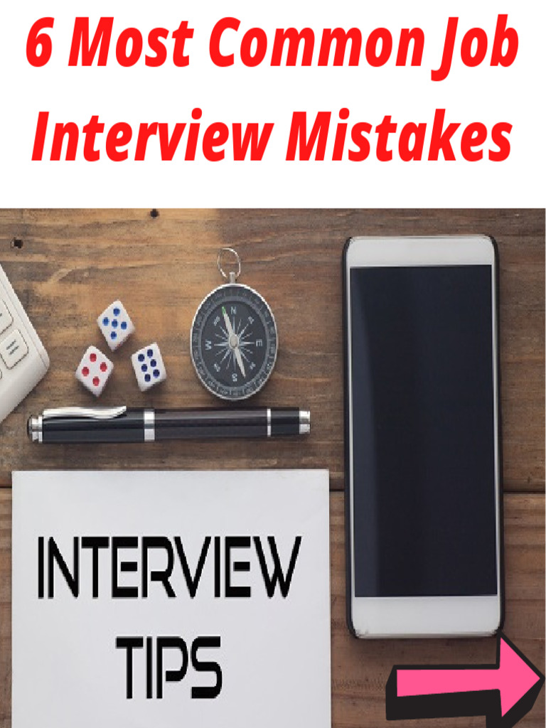 6 Most Common Job Interview Mistakes-6 | PDF | Question