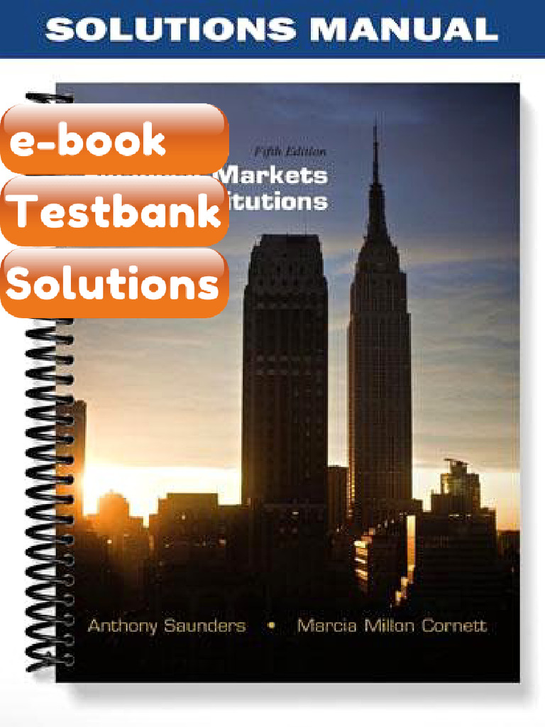 Financial Markets and Institutions 5th Edition by Saunders Testbank ...