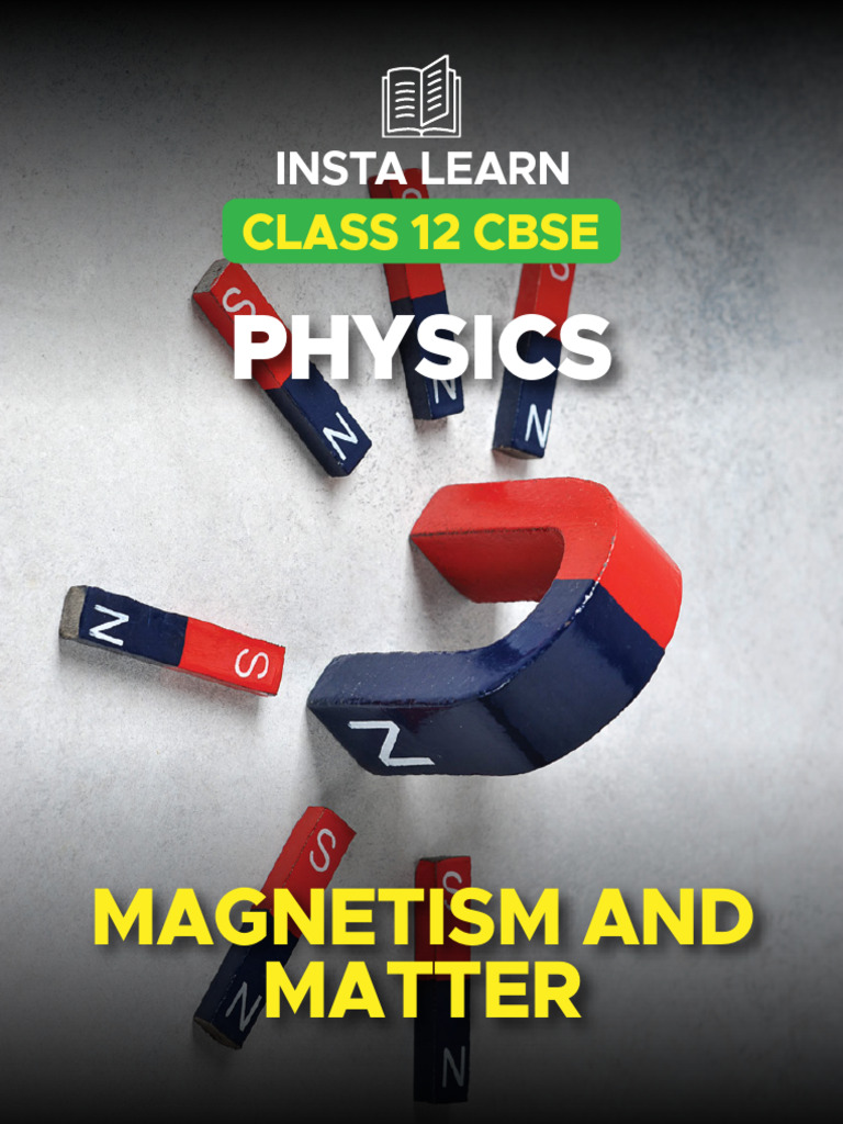 MAGNETISM AND MATTER - INSTA LEARN _ PDF | PDF | Magnetism | Magnetization