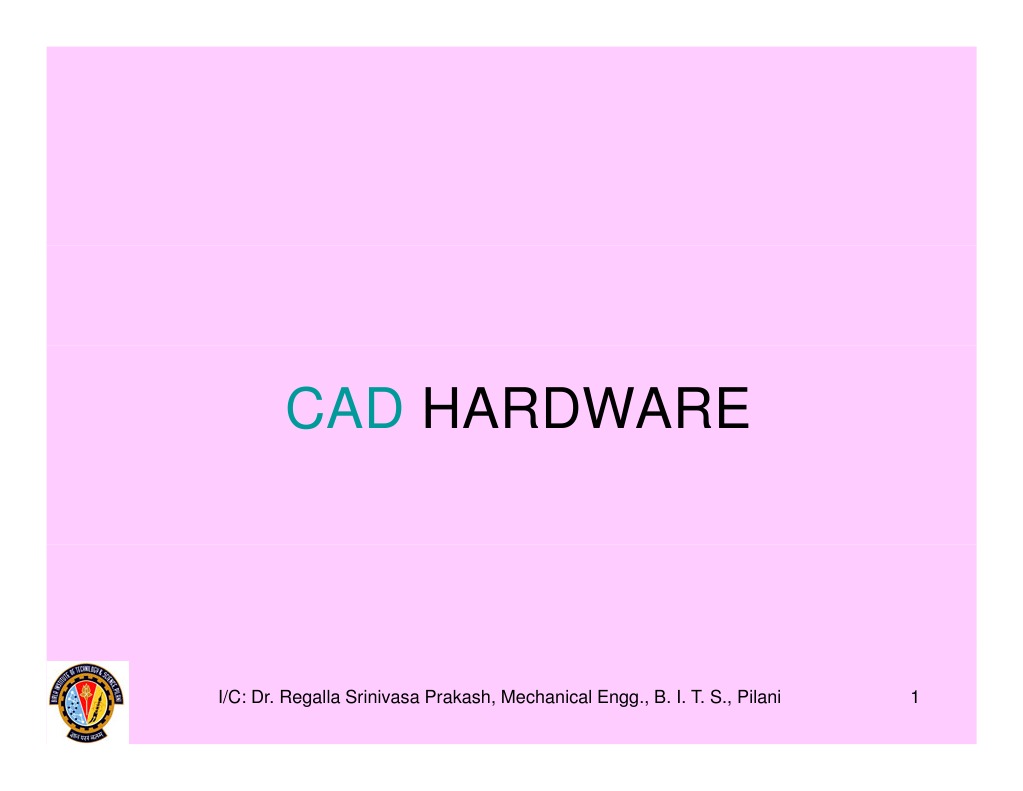 3 Cad Hardware | PDF | Computer Aided Design | Computer Graphics