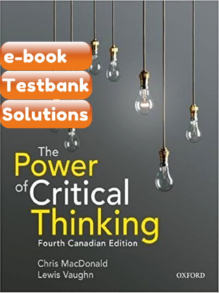 Testbank the Power of Critical Thinking 4th Canadian Edition Fast ...