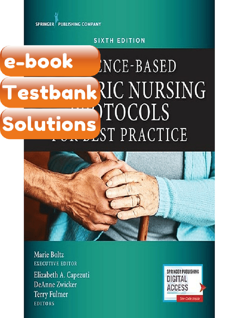 Testbank EvidenceBased Geriatric Nursing Protocols for Best Practice ...