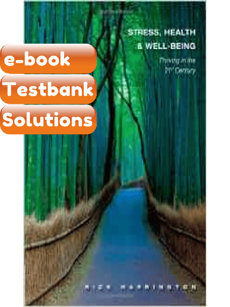 Testbank Stress Health and Well Being Thriving in the 21st Century 1st ...