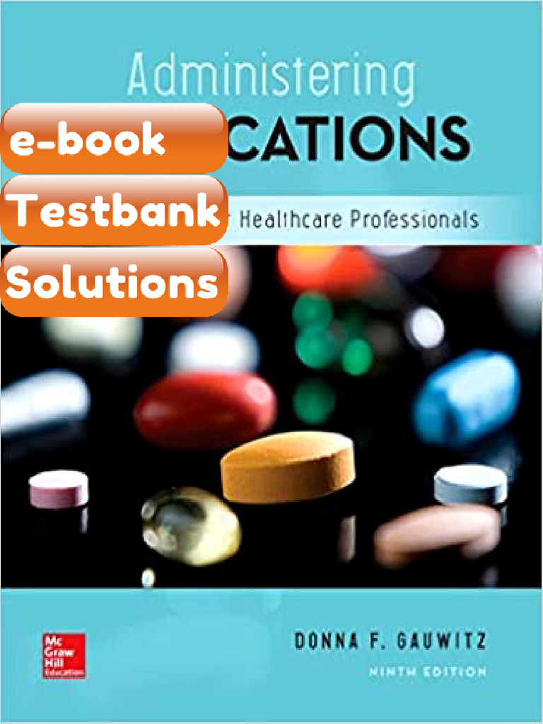 Administering Medications Pharmacology for Healthcare Professionals 9th ...