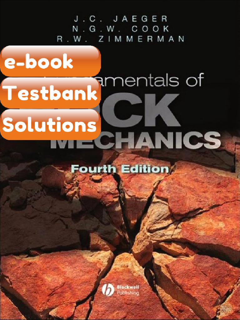 Testbank Fundamentals of Rock Mechanics by Jaeger J C Cook Neville G W ...