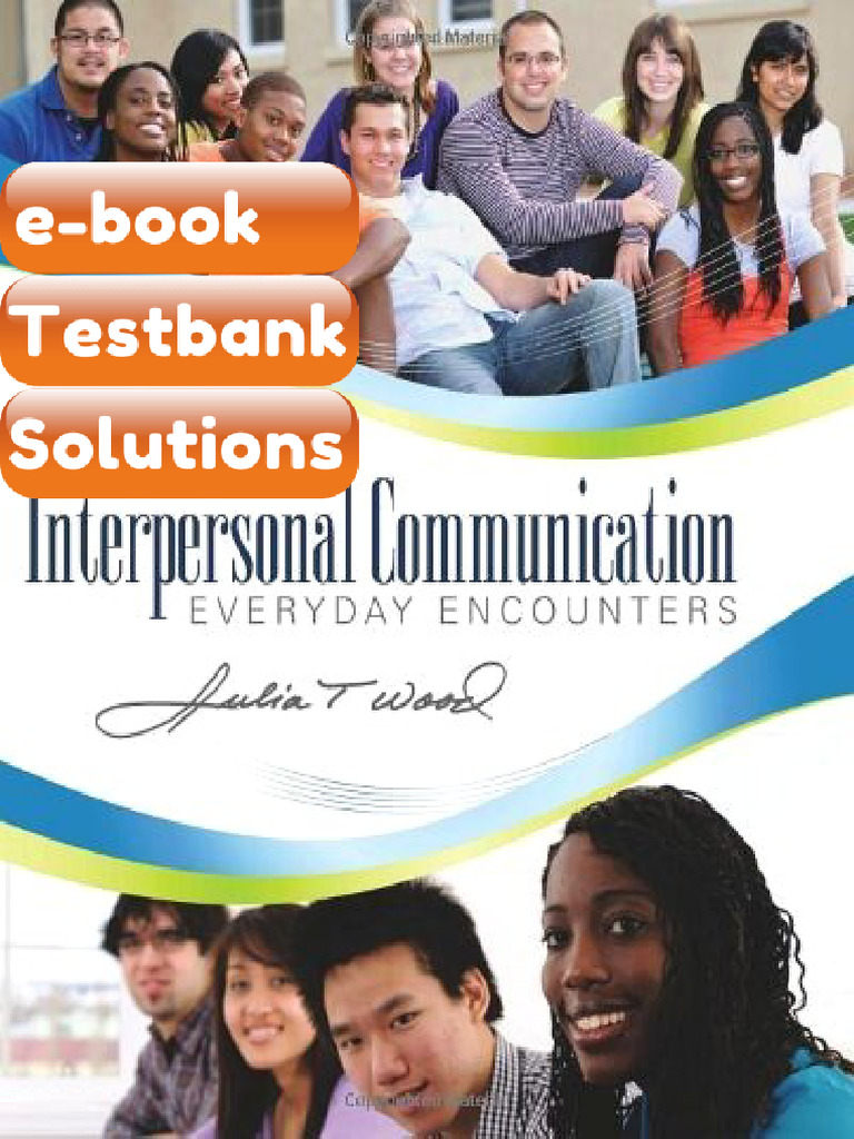 Testbank Interpersonal Communication Everyday Encounters Wood 7th ...