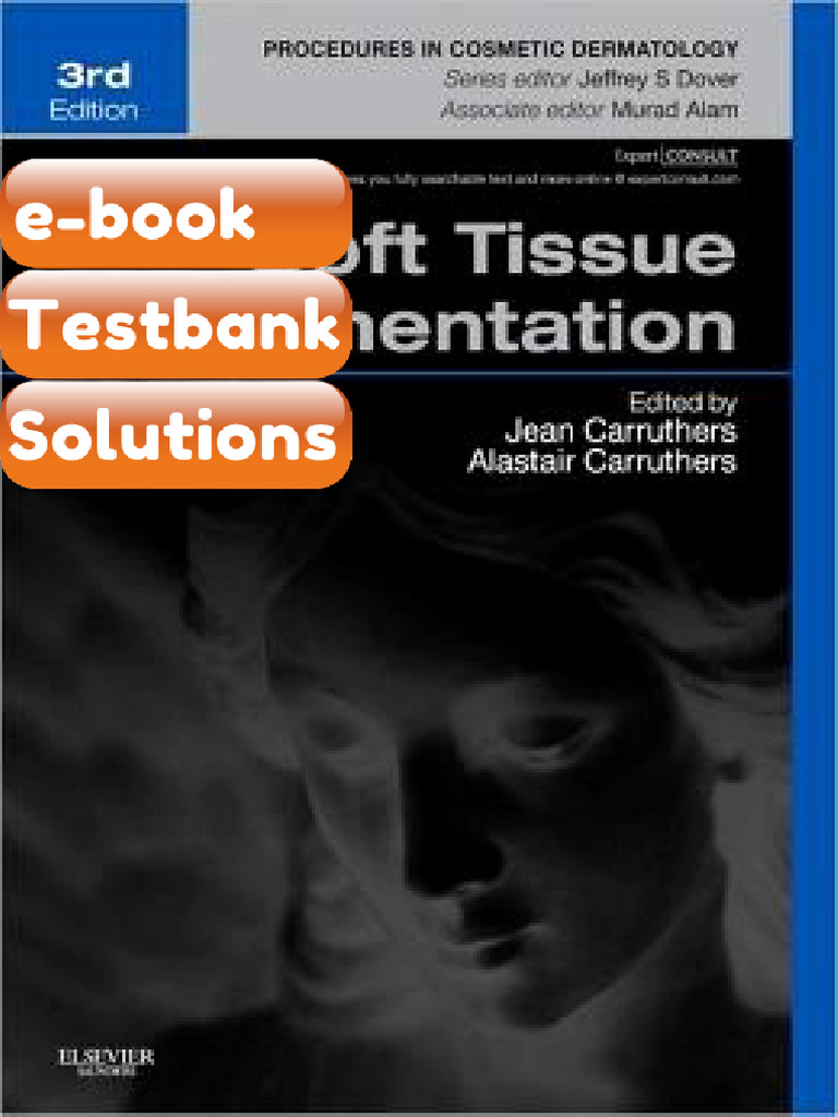 Testbank Soft Tissue Augmentation Procedures in Cosmetic Dermatology ...