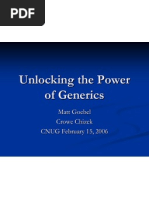 Unlocking The Power of Generics: Matt Goebel Crowe Chizek CNUG February 15, 2006