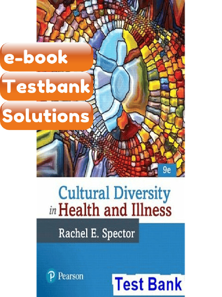 Testbank Cultural Diversity in Health and Illness 9th Edition by ...
