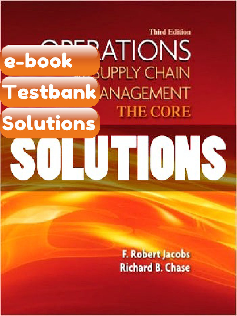 Testbank Operations and Supply Chain Management The Core 3 Ed Jacobs ...