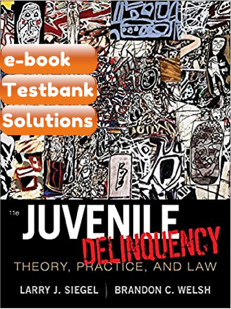 Testbank Juvenile Delinquency Theory Practice and Law 11th Edition by ...