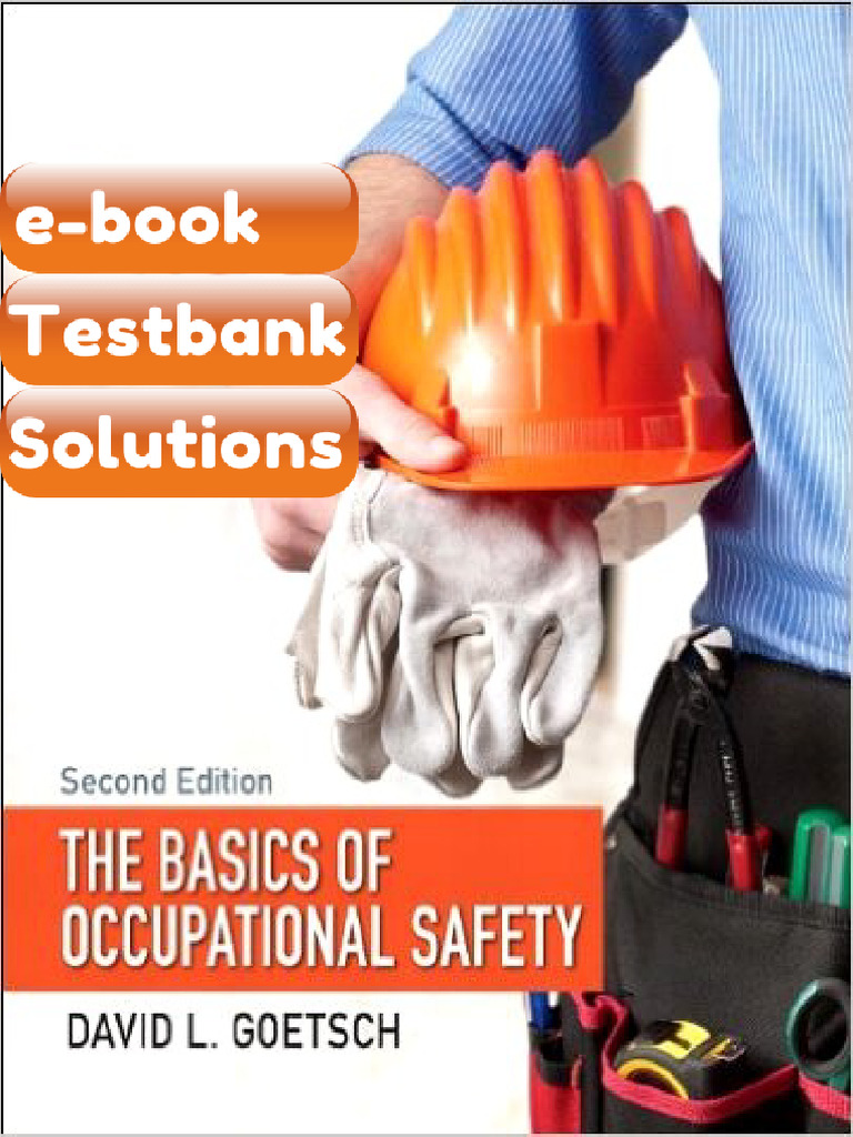 Testbank the Basics of Occupational Safety 2nd Edition David Goetsch ...