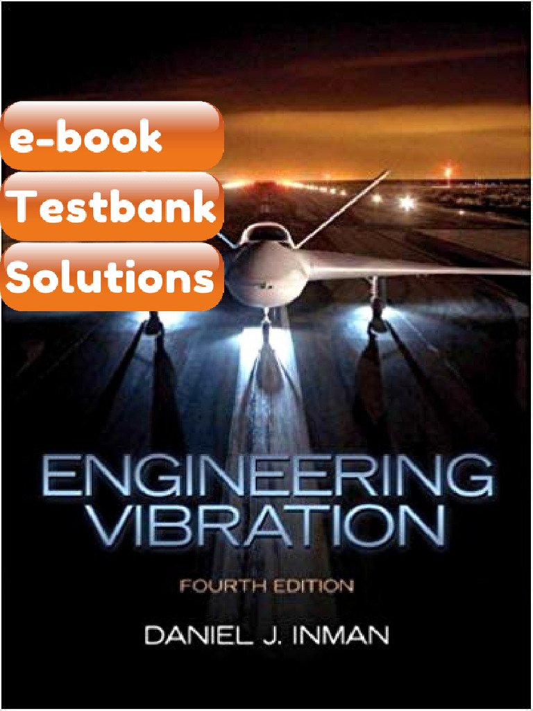 Testbank Engineering Vibration 4th Edition by Daniel J Inman Fast ...