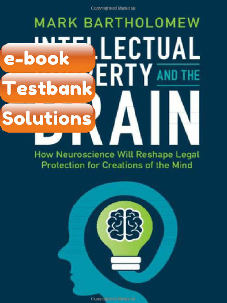 Testbank Intellectual Property and the Brain by Mark Bartholomew Fast ...