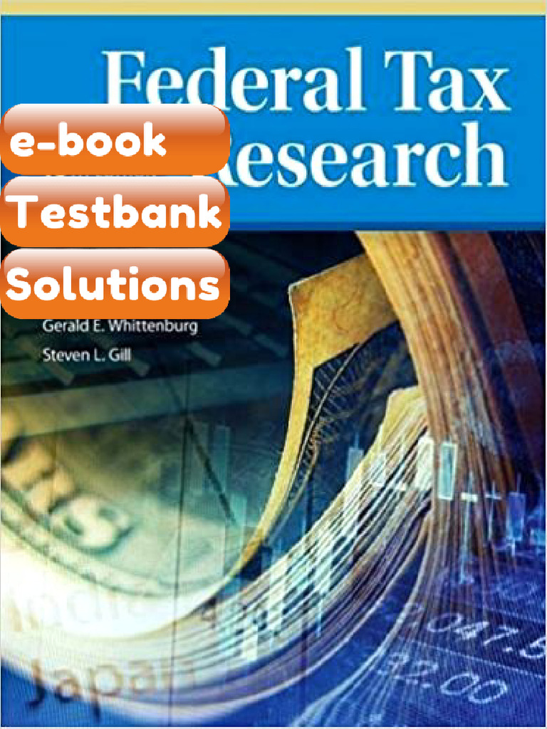 Testbank Federal Tax Research 10th Edition Sawyers Fast Download | PDF ...