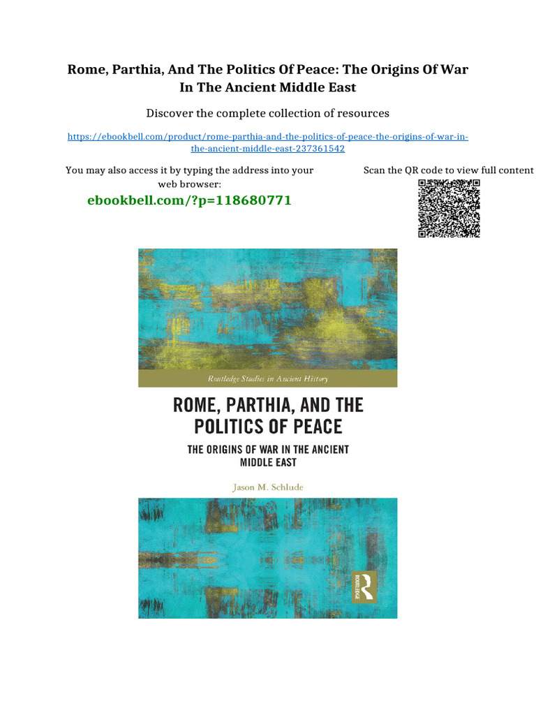 Rome, Parthia, and The Politics of Peace: The Origins of War in The ...