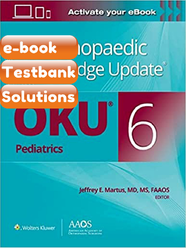 Testbank Orthopaedic Knowledge Update Pediatrics 6 by Jeffrey E Martus ...