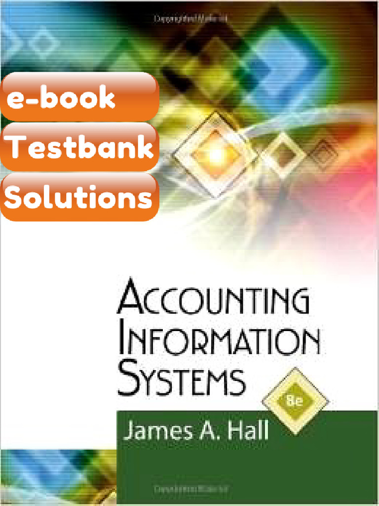 Testbank Accounting Information Systems 8th Edition James Hall Fast ...
