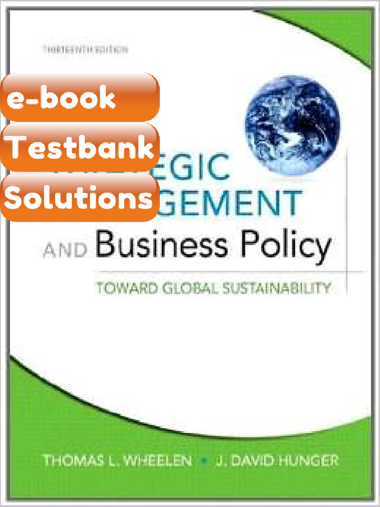 Testbank Strategic Management and Business Policy Toward Global Sustainability 13th Edition by ...