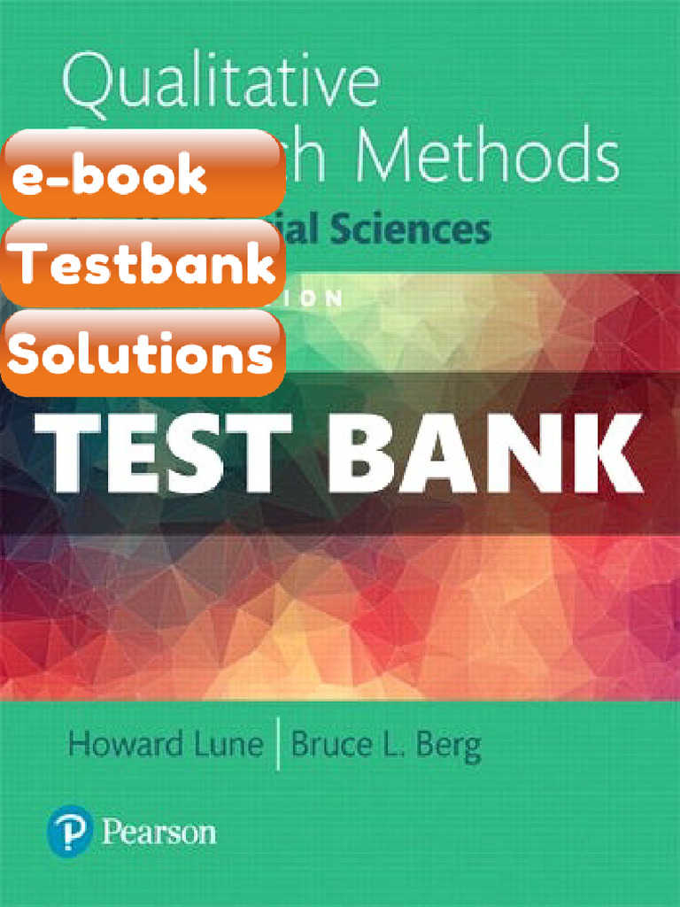 Testbank Qualitative Research Methods for the Social Sciences 9 Ed Lune ...