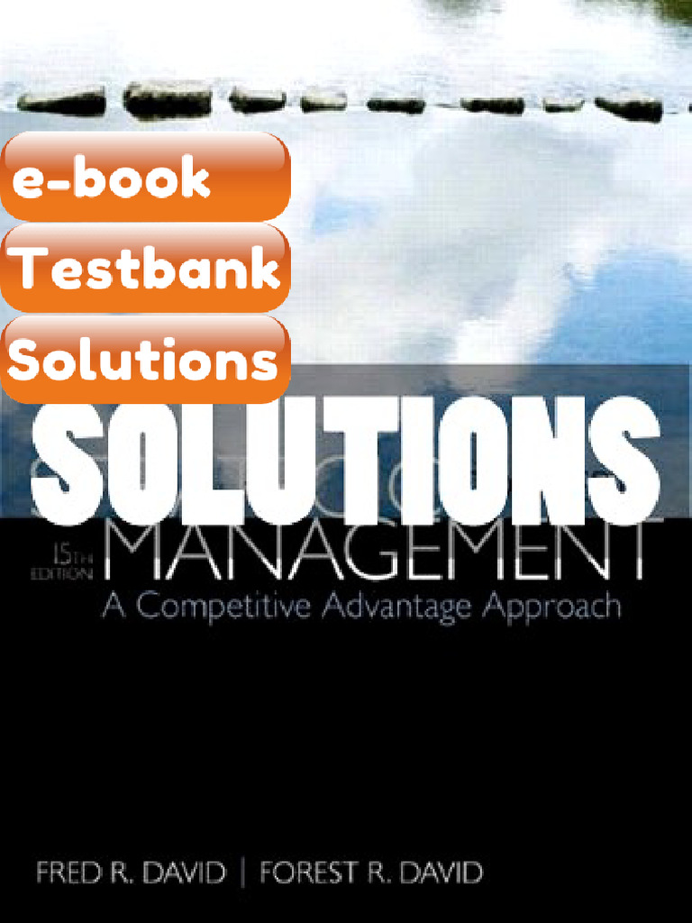 Testbank Strategic Management A Competitive Advantage Approach Concepts ...