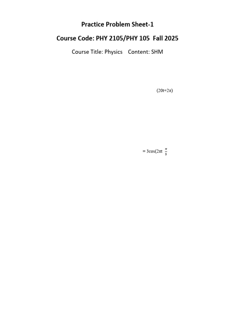 Practice Problems - Fall 25 - PHY 105 - 2105 | PDF | Oscillation | Velocity