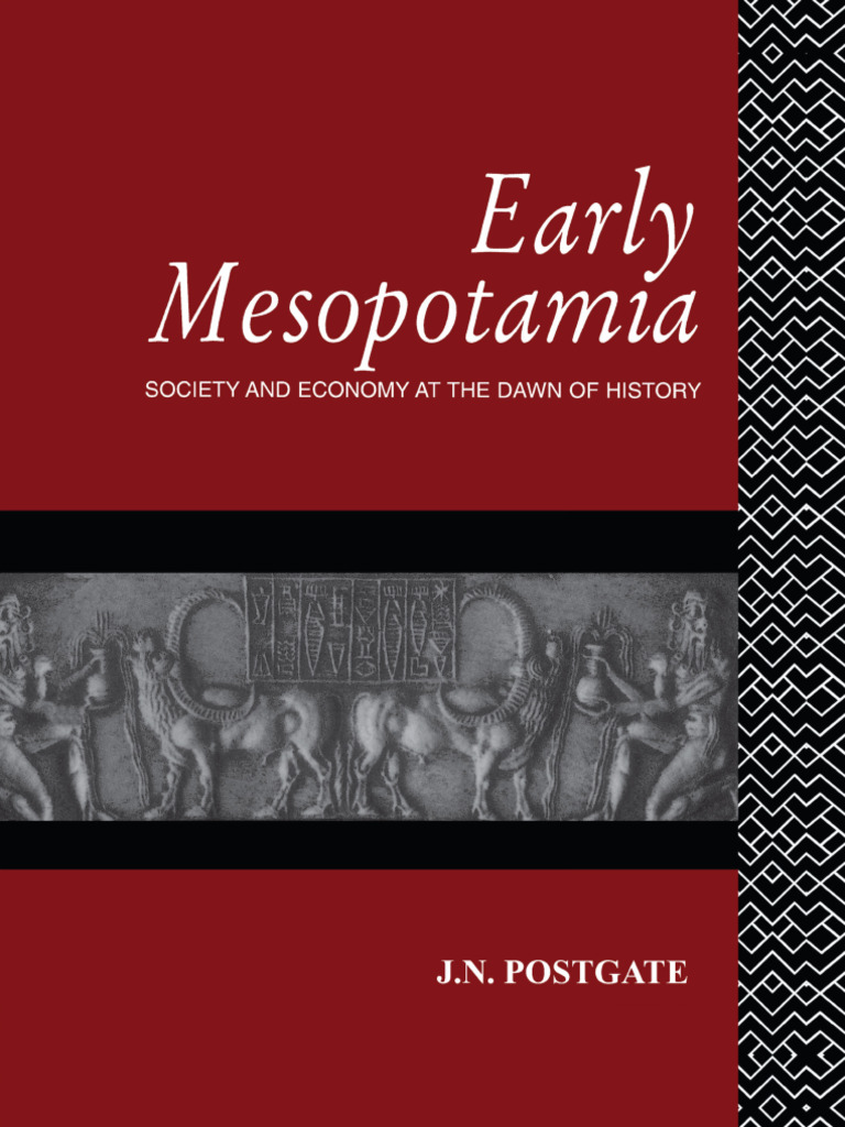 Postgate Early Mesopotamia | PDF | Mesopotamia | 3rd Millennium Bc