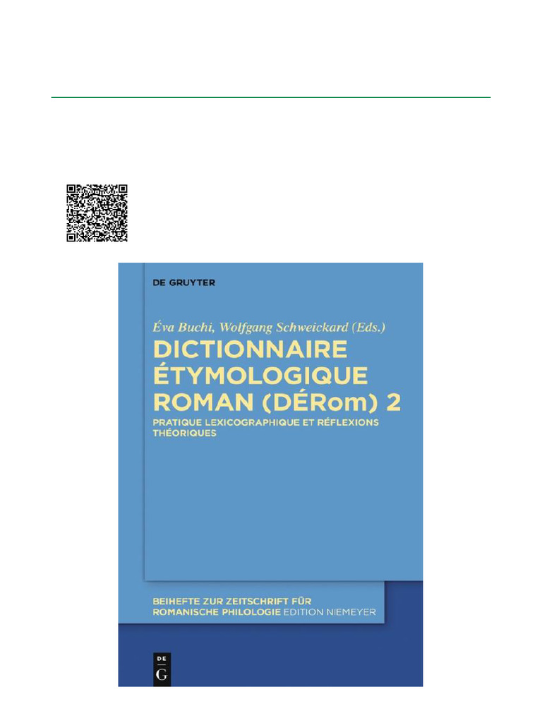 Dictionnaire Étymologique Roman (Dérom) 2: Pratique Lexicographique Et ...