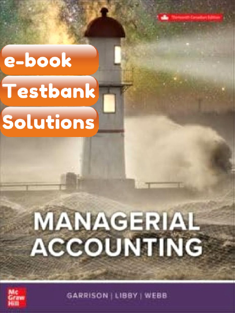 Testbank Managerial Accounting 13th Edition Ray H Garrison Theresa ...