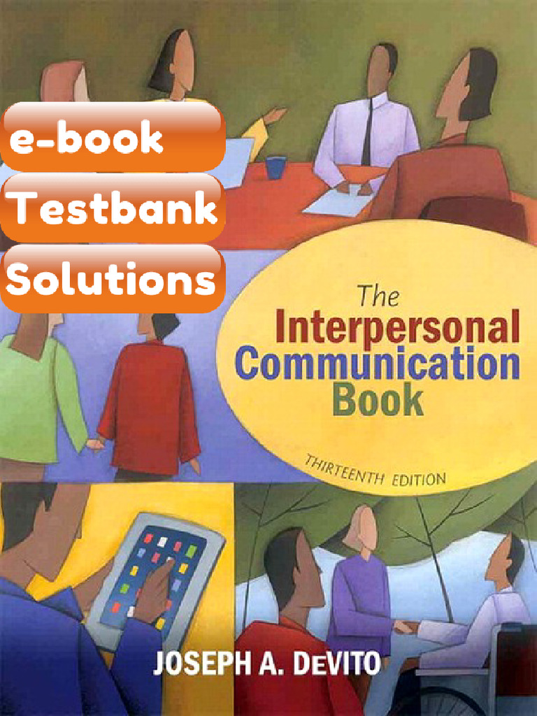 Testbank Interpersonal Communication Book The 13E 13th Edition Joseph A ...