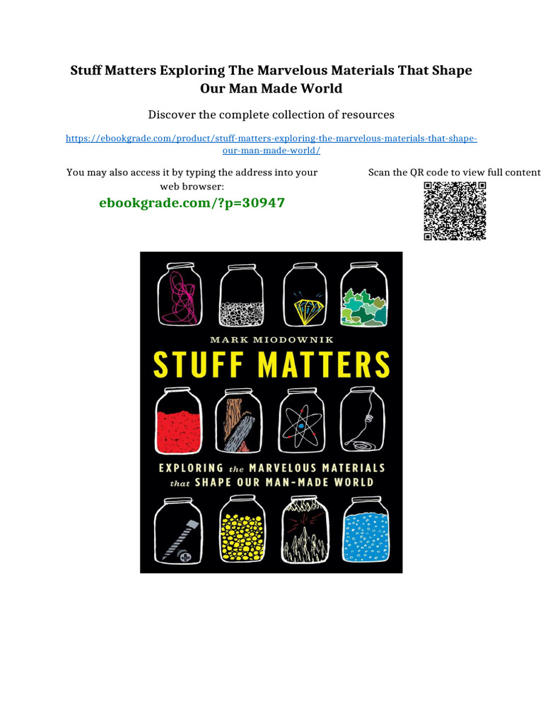 Stuff Matters Exploring the Marvelous Materials That Shape Our Man Made ...