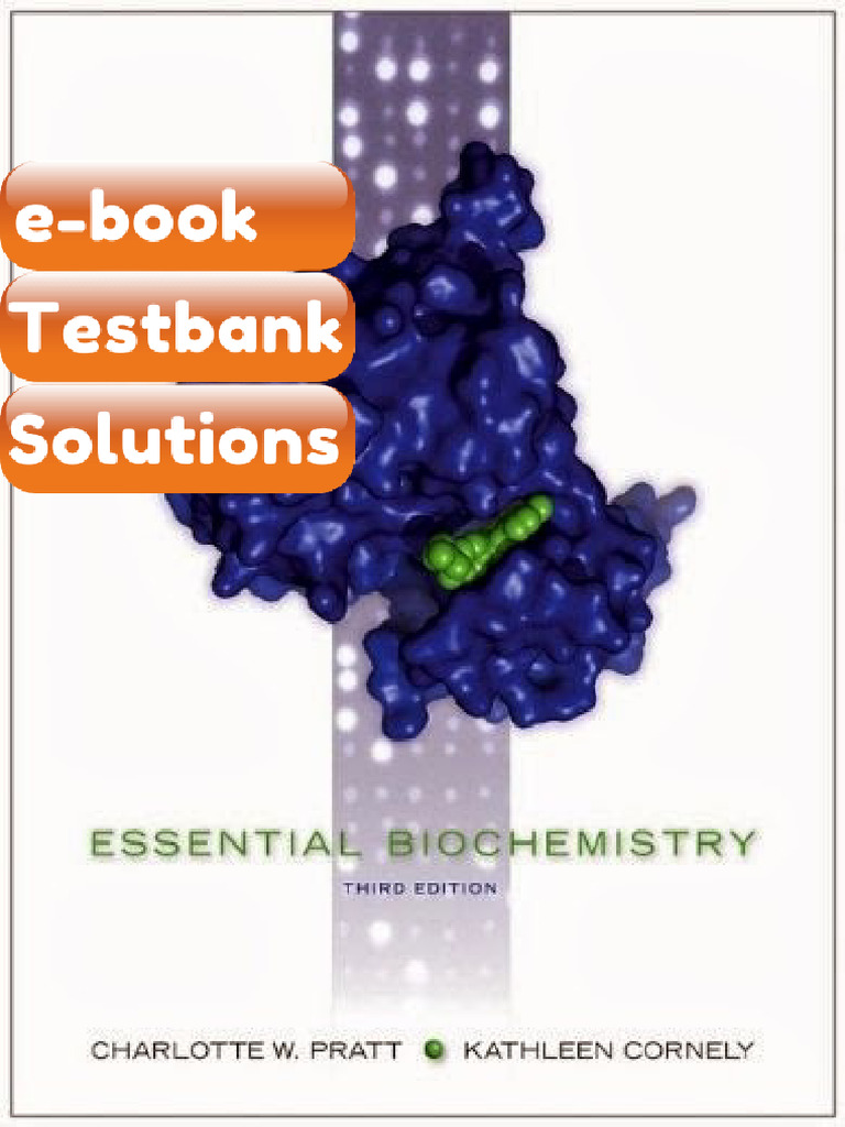 Testbank Essential Biochemistry 3rd Edition Pratt Cornely Fast Download ...