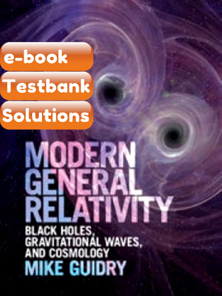 Testbank Modern General Relativity Black Holes Gravitational Waves and ...
