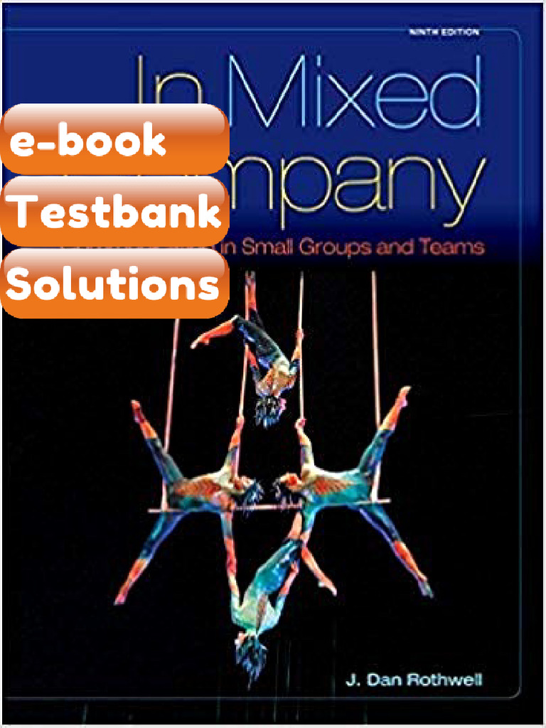 Testbank in Mixed Company Communicating in Small Groups 9th Edition Fast Download | PDF ...