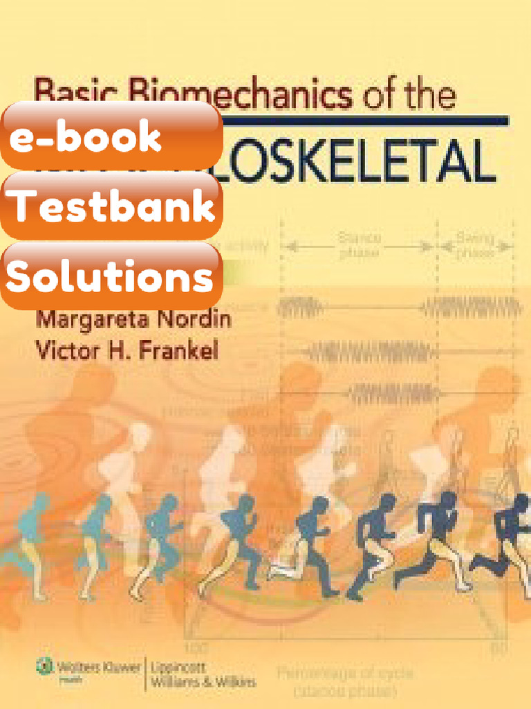 Testbank Basic Biomechanics of the Musculoskeletal System 4th Edition ...