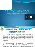 45 Anos Da Ufma