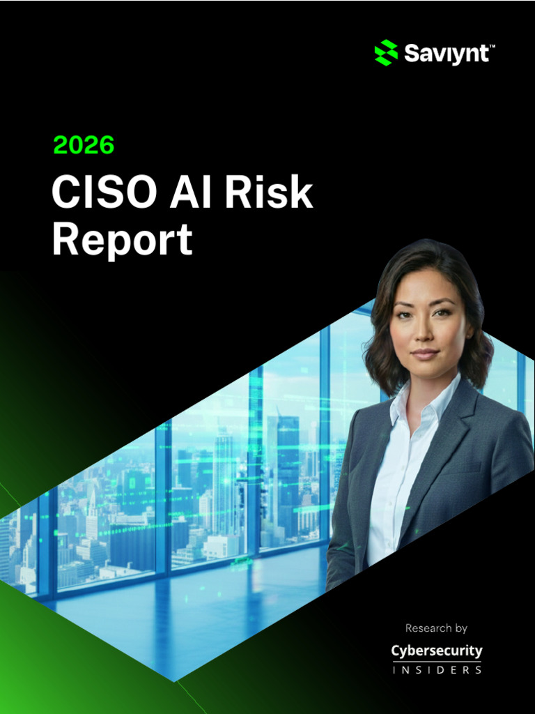 Saviynt 2026 CISO AI Risk Report | PDF | Artificial Intelligence ...