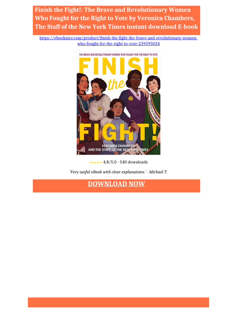Finish the Fight!: The Brave and Revolutionary Women Who Fought for the ...