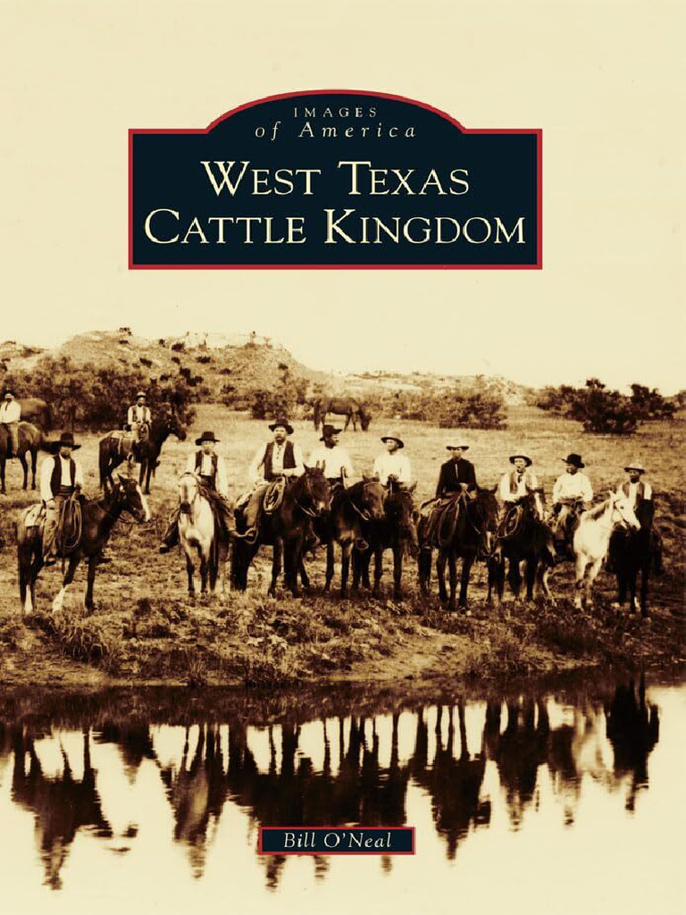 West Texas Cattle Kingdom - 9780738596488 (2013) - O'Neal, Bill (Aut ...