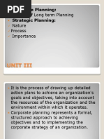 Unit Iii: Concept of Long Term Planning Strategic Planning: Nature Process Importance