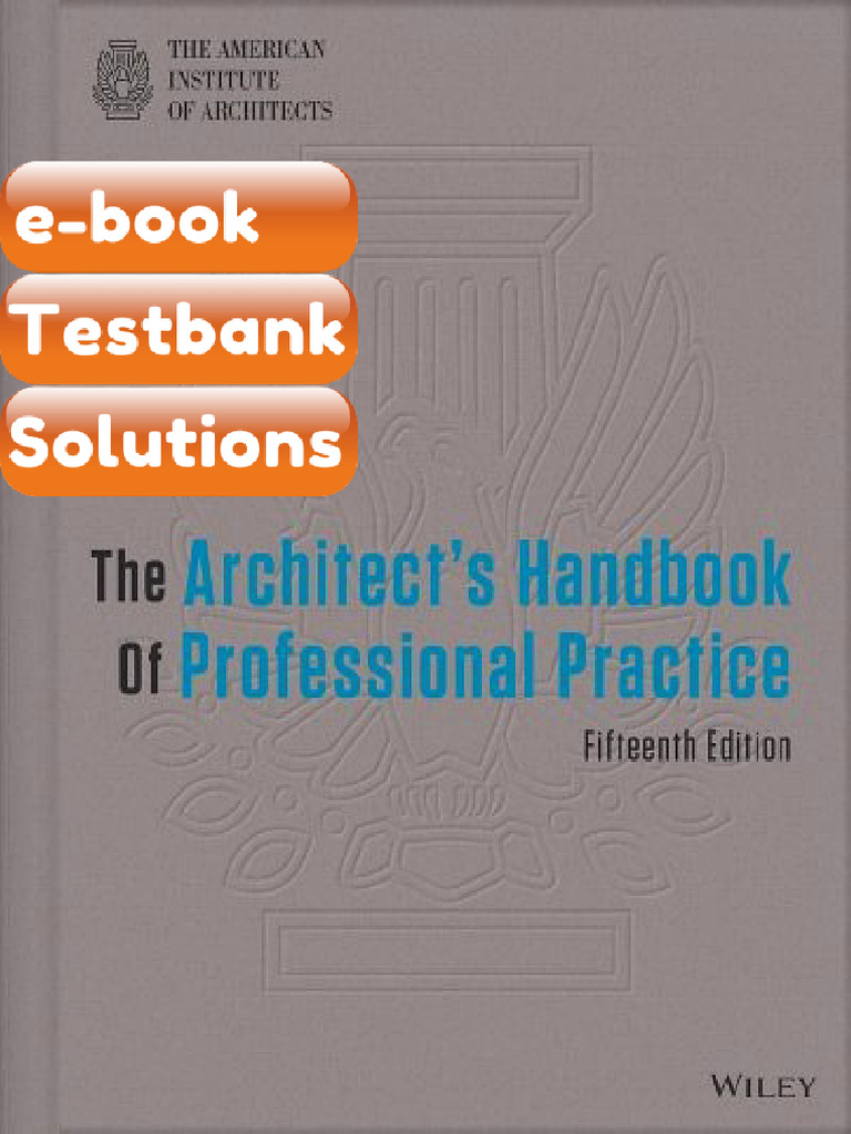 Testbank - The Architects Handbook of Professional Practice 15th ...