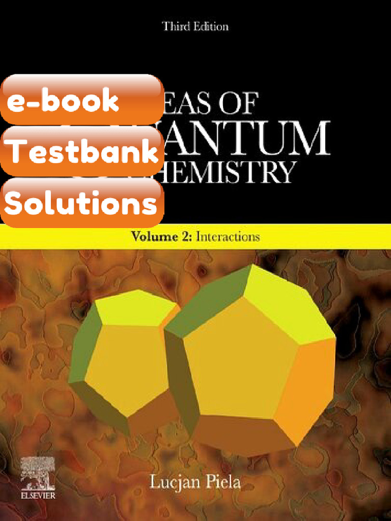 eBook & Testbank Ideas of Quantum Chemistry Volume 2 Interactions 3rd ...