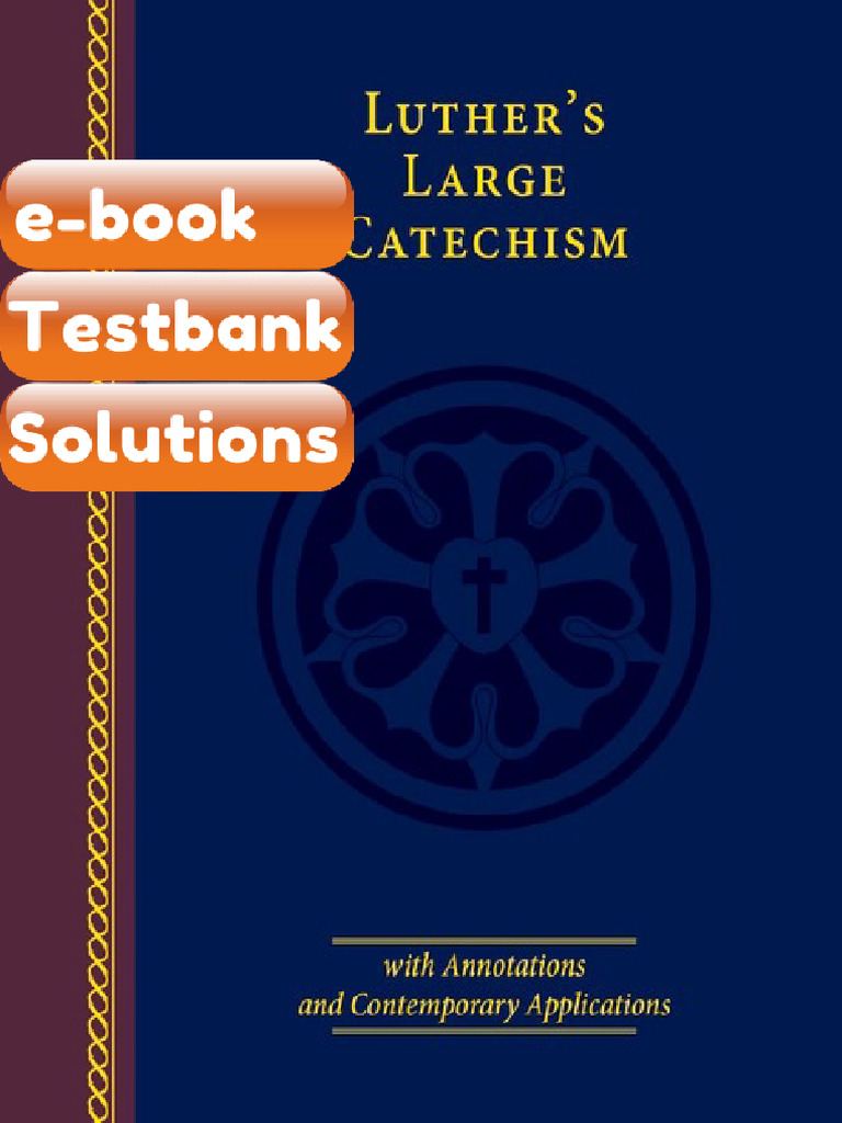 Luthers Large Catechism With Annotations and Contemporary Applications ...