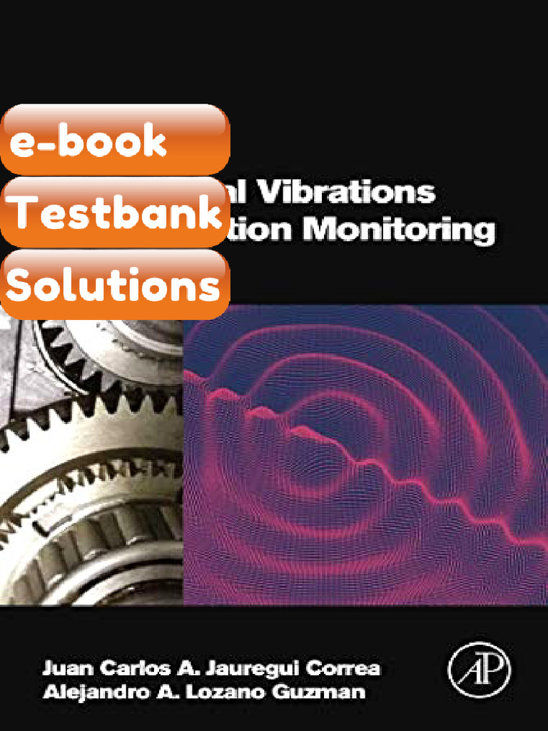 eBook & Testbank Mechanical Vibrations and Condition Monitoring 1st ...
